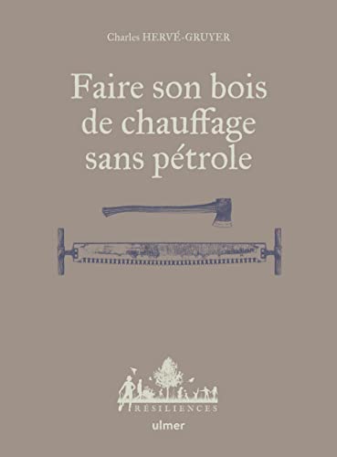 Beispielbild fr Faire son bois de chauffage sans ptrole zum Verkauf von Gallix