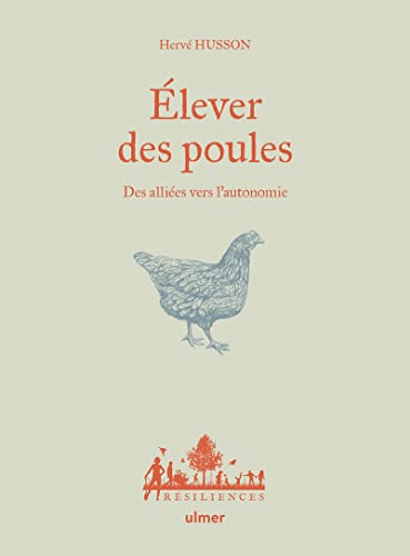 Stock image for Elever des poules - Des allis vers l'autonomie for sale by Gallix
