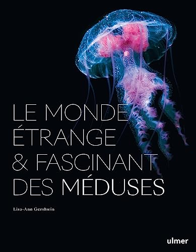 Beispielbild fr Le Monde trange et fascinant des Mduses zum Verkauf von Le Monde de Kamlia