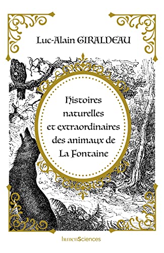 Imagen de archivo de Histoires naturelles et extraordinaires des animaux de La Fontaine a la venta por medimops