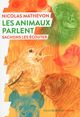 Beispielbild fr Les animaux parlent: Sachons les couter zum Verkauf von Ammareal