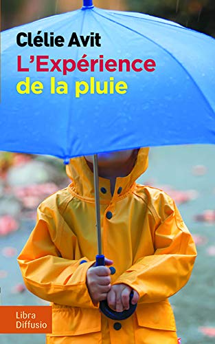 Stock image for L'exprience de la pluie [Broch] Avit, Cllie for sale by BIBLIO-NET