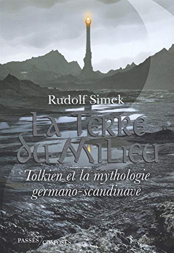 Beispielbild fr La Terre du Milieu : Tolkien et la mythologie germano-scandinave zum Verkauf von medimops