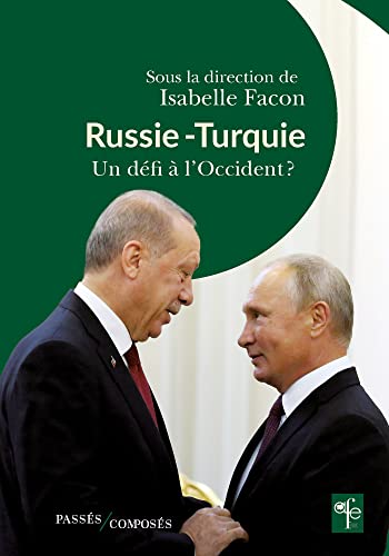 Beispielbild fr Russie Turquie: Un dfi  l'Occident ? zum Verkauf von medimops