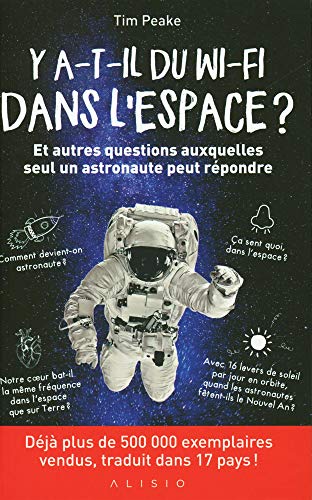 Stock image for Y a-t-il du wifi dans l'espace ?: Et autres questions auxquelles seul un astronaute peut rpondre for sale by Ammareal