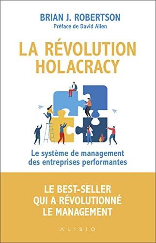 9782379351143: La rvolution holacracy: Le systme de management des entreprises performantes