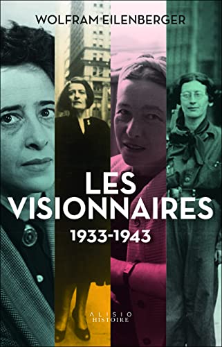 Beispielbild fr Les Visionnaires: 1933-1943 zum Verkauf von medimops