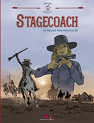 Beispielbild fr Stagecoach - Le relais des miraculs zum Verkauf von medimops