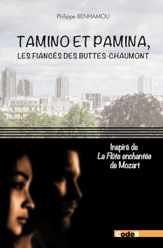 Beispielbild fr Pamino et Tamina, les fiancs des Buttes-Chaumonttis : Inspir de la Flte enchante de Mozart zum Verkauf von medimops