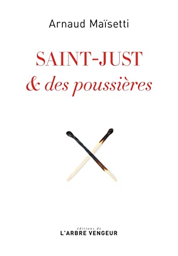 Beispielbild fr Saint-Just & des poussires zum Verkauf von Ammareal