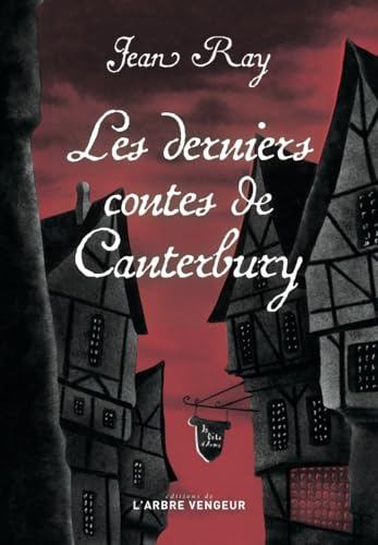 Beispielbild fr Les derniers contes de Canterbury: Suivie de quatre nouvelles mconnues zum Verkauf von Librairie Th  la page
