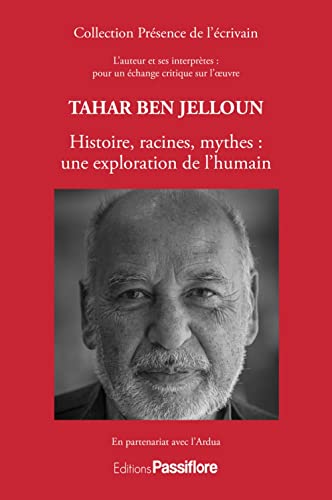 Beispielbild fr Tahar Ben Jelloun - histoire, racines, mythes zum Verkauf von Gallix