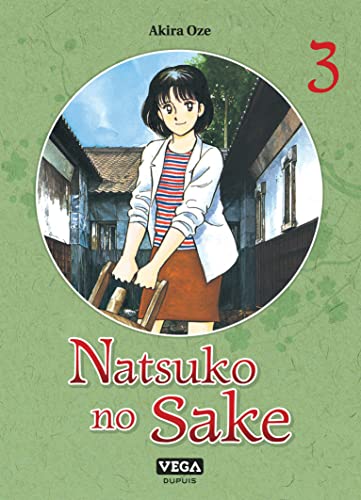 9782379500756: Natsuko no Sake - Tome 3