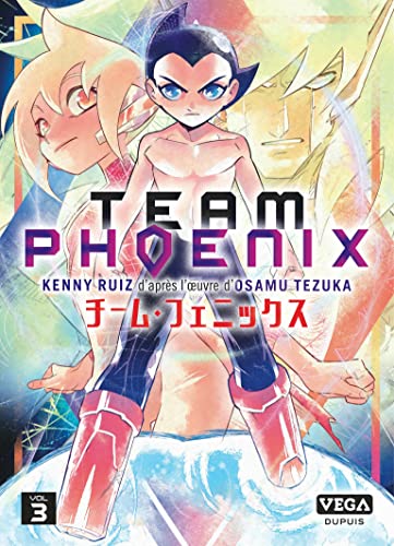 Imagen de archivo de Team Phoenix - Tome 3 a la venta por Librairie Pic de la Mirandole