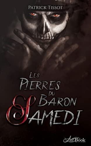 9782379600685: Les Pierres du Baron Samedi