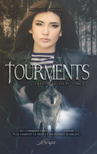 Beispielbild fr La D esse des Loups, tome 2: Tourments zum Verkauf von WorldofBooks