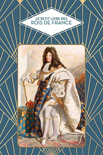 Beispielbild fr Le petit livre des rois de France zum Verkauf von medimops