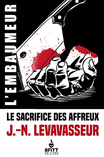 Beispielbild fr Le sacrifice des Affreux - Une aventure de l'Embaumeur zum Verkauf von Gallix