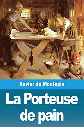 Imagen de archivo de La Porteuse de pain (French Edition) a la venta por Lucky's Textbooks
