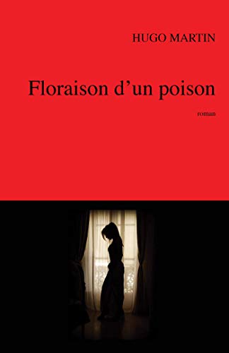 Stock image for Floraison d'un poison for sale by medimops