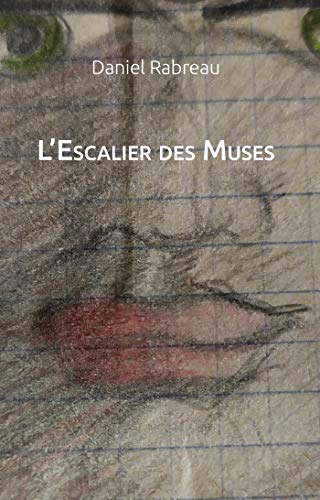 Stock image for L'Escalier des Muses (French Edition) for sale by GF Books, Inc.