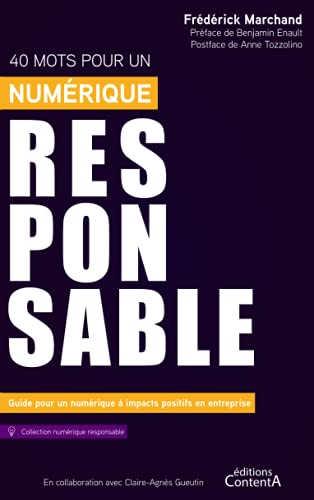 Stock image for 40 mots pour un numrique responsable: Guide pour un numrique  impacts positifs en entreprise for sale by medimops
