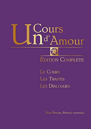 Stock image for un cours d'amour : dition complte for sale by Chapitre.com : livres et presse ancienne