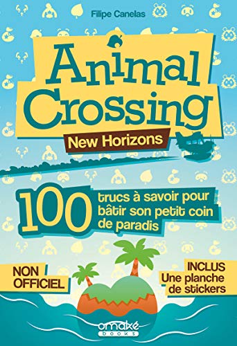 Imagen de archivo de Animal Crossing - 100 trucs  savoir pour btir son petit coin de paradis a la venta por medimops