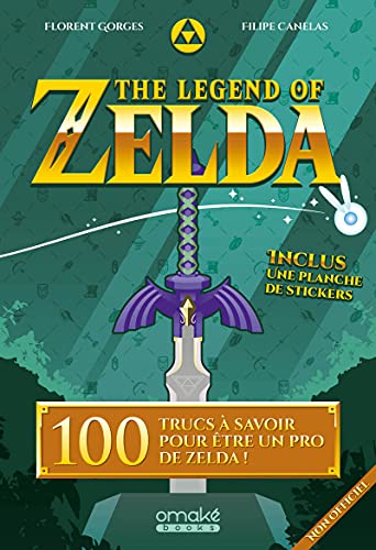 Imagen de archivo de The Legend of Zelda - 100 trucs  savoir pour tre un pro de Zelda a la venta por GF Books, Inc.