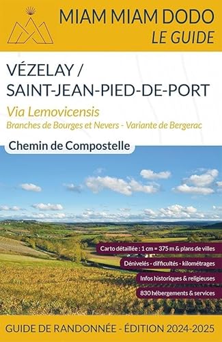 Beispielbild fr Miam Miam Dodo Voie de Vzelay Edition 2024-2025 (Vzelay  Saint-Jean-Pied-de-Port) zum Verkauf von medimops