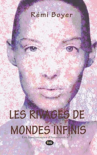 Imagen de archivo de Les rivages de mondes infinis (Les Insomniaques d?Innsmouth) (French Edition) a la venta por Lucky's Textbooks