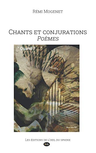 Beispielbild fr Chants et Conjurations: Pomes (Les Inclassables de l'ODS) (French Edition) zum Verkauf von GF Books, Inc.
