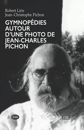 9782380140385: Gymnopdies autour d’un portrait photographique de Jean-Charles Pichon