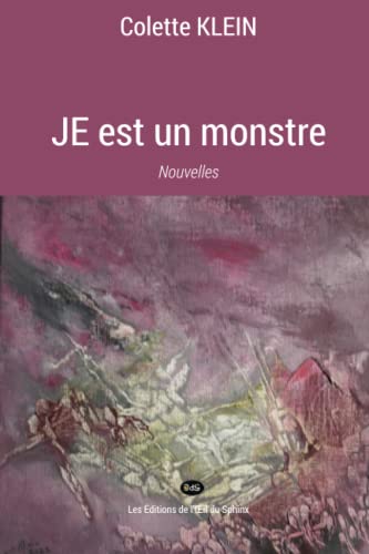 Beispielbild fr JE est un monstre: Nouvelles (French Edition) zum Verkauf von California Books