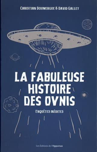 Imagen de archivo de La fabuleuse histoire des OVNIs a la venta por medimops