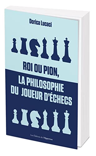 Beispielbild fr Roi ou pion, la philosophie du joueur d'checs zum Verkauf von Librairie Th  la page