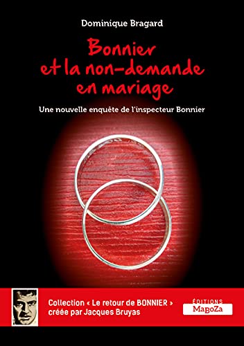 Beispielbild fr Bonnier Et La Non-demande En Mariage zum Verkauf von RECYCLIVRE