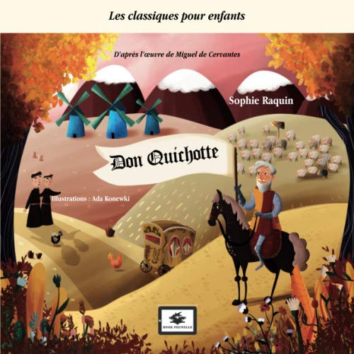 Beispielbild fr Don Quichotte (Les Classiques pour enfants, Band 1) zum Verkauf von medimops