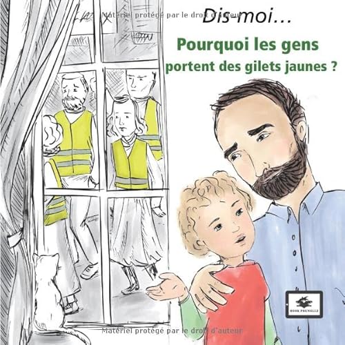 Beispielbild fr Dis-moi Pourquoi les gens portent des gilets jaunes ? zum Verkauf von Revaluation Books