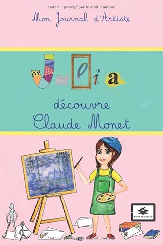 Beispielbild fr Julia dcouvre Claude Monet zum Verkauf von Revaluation Books