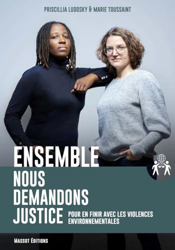 9782380352481: Ensemble nous demandons justice - Pour en finir avec les violences environnementales