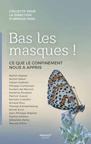 Beispielbild fr Bas les masques ! - Ce que le confinement nous a appris zum Verkauf von WorldofBooks