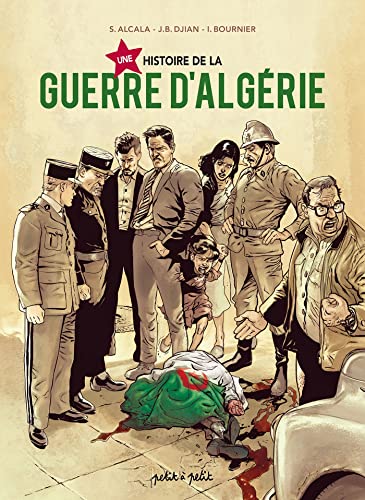 Beispielbild fr une histoire de la guerre d'Algrie zum Verkauf von Chapitre.com : livres et presse ancienne