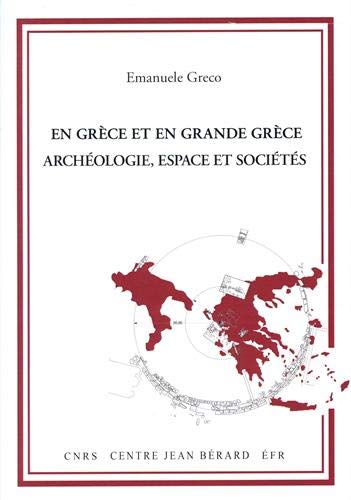 Beispielbild fr En Grce et en grande Grce: Archologie, espace et socits zum Verkauf von Ammareal