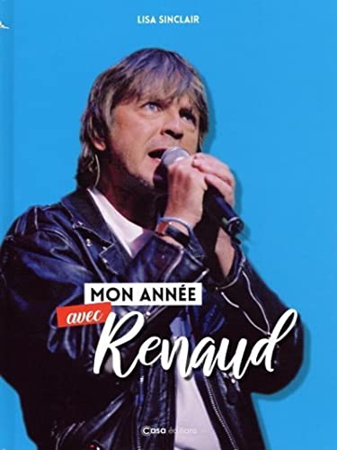 Stock image for Mon année avec Renaud [FRENCH LANGUAGE - Hardcover ] for sale by booksXpress