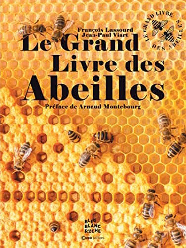 Beispielbild fr Le Grand Livre Des Abeilles zum Verkauf von RECYCLIVRE