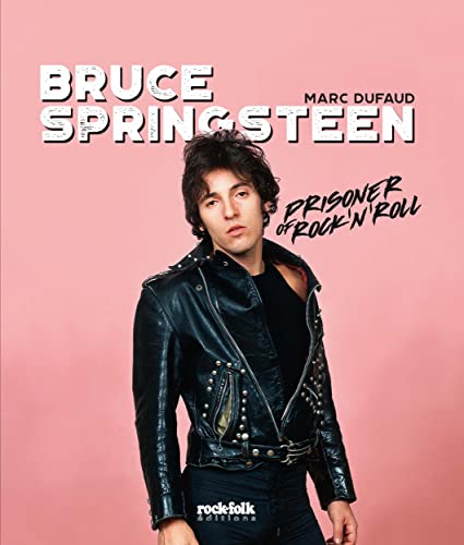 9782380582116: Bruce Springsteen - Prisoner of Rock'n'roll (Livre Image)