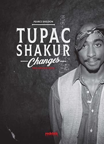 Beispielbild fr Tupac Shakur, Changes. Une histoire orale zum Verkauf von medimops