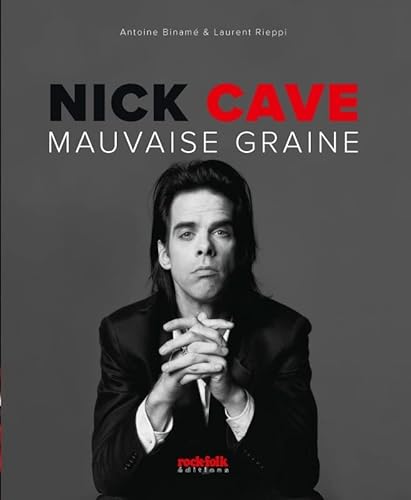 Beispielbild fr Nick Cave : Mauvaise Graine zum Verkauf von RECYCLIVRE