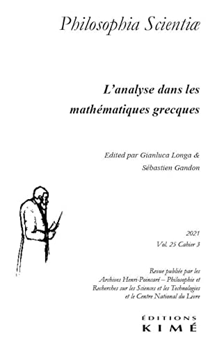 Stock image for Philosophia scientiae vol.25/3: L'analyse gomtrique dans les mathmatiques grecques anciennes for sale by Gallix